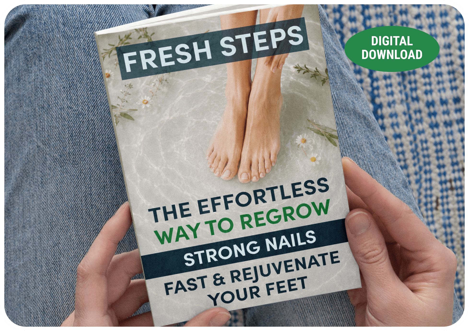 Fresh Steps: The Effortless Way to Regrow Strong Nails Fast & Rejuvenate Your Feet